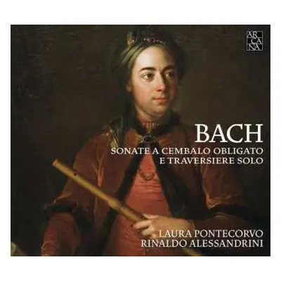 CD Johann Sebastian Bach: Sonate E Cembalo Obligato E Traversiere Solo