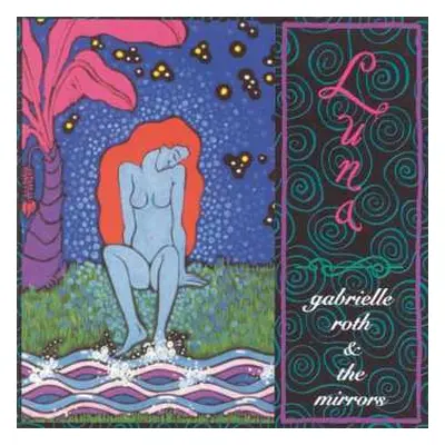 CD Gabrielle Roth & The Mirrors: Luna