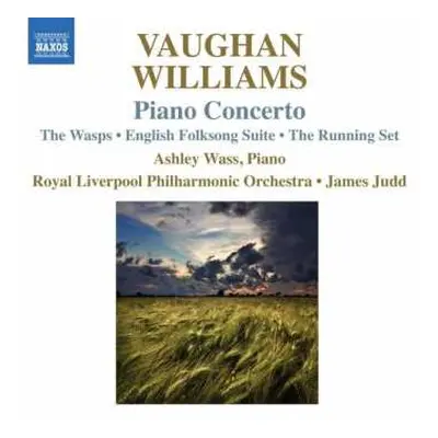 CD Ralph Vaughan Williams: Piano Concerto • The Wasps • English Folksong Suite • The Running Set