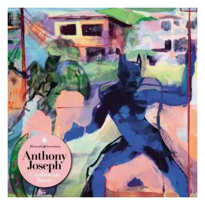 2LP Anthony Joseph: Caribbean Roots