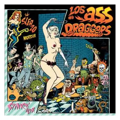 LP Los Ass-Draggers: Stinkin' Alive