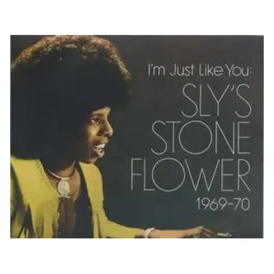 2LP Sly Stone: I'm Just Like You: Sly's Stone Flower 1969-70 CLR