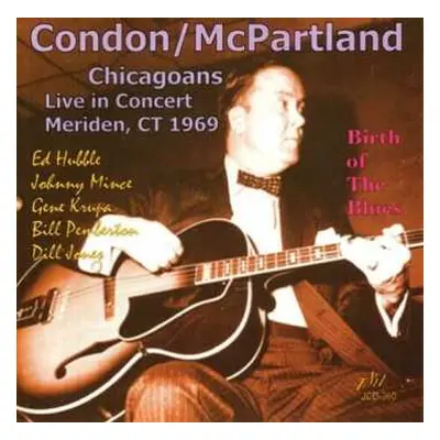 CD Eddie Condon: Chicagoans Live In Concert Meriden, Ct 1969