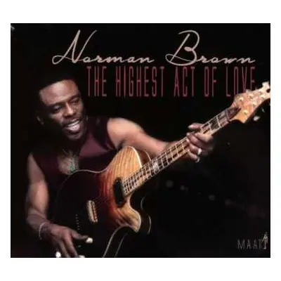 CD Norman Brown: The Highest Act Of Love