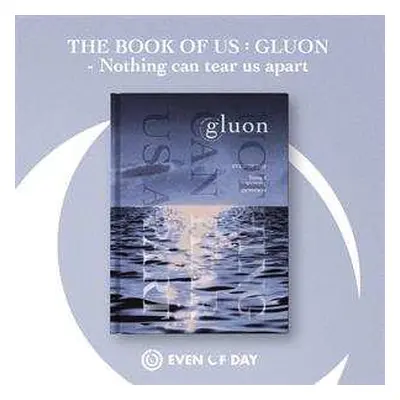 CD Even Of Day: The Book Of Us: Gluon - Nothing Can Tear Us Apart