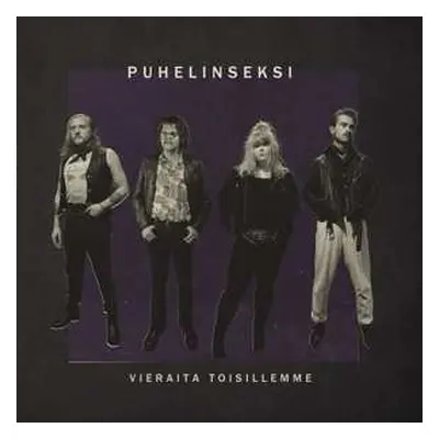 LP Puhelinseksi: Vieraita Toisillemme