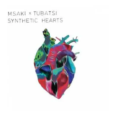 LP Msaki: Synthetic Hearts