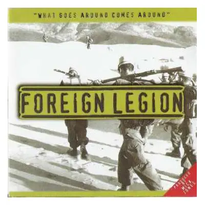 CD Foreign Legion: What Goes Around Comes Around