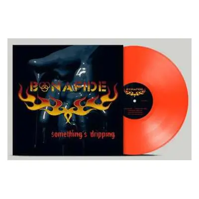 LP Bonafide: Somethings Dripping - Neon Orange