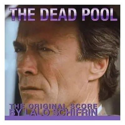 CD Lalo Schifrin: The Dead Pool (The Original Score)