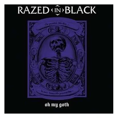 LP Razed In Black: Oh My Goth CLR | LTD