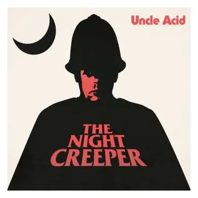 CD Uncle Acid & The Deadbeats: The Night Creeper