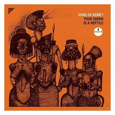 CD Sons Of Kemet: Your Queen Is A Reptile