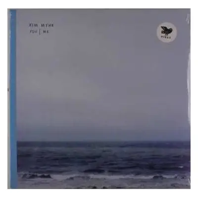 LP Kim Myhr: You | Me