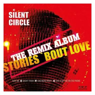 LP Silent Circle: Stories 'Bout Love (The Remix Album) LTD