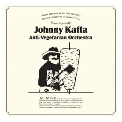 LP Johnny Kafta Anti-Vegetarian Orchestra: Johnny Kafta Anti-Vegetarian Orchestra LTD