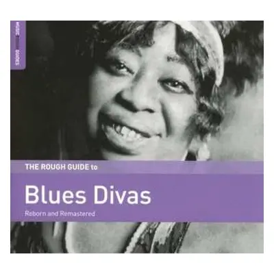 CD Various: The Rough Guide To Blues Divas (Reborn And Remastered)