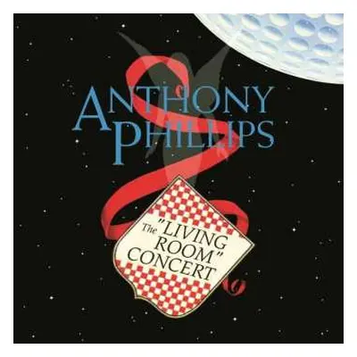 CD Anthony Phillips: The "Living Room" Concert