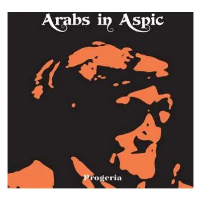 CD Arabs In Aspic: Progeria