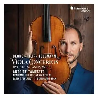 CD Georg Philipp Telemann: Viola Concertos: Overtures - Fantasias