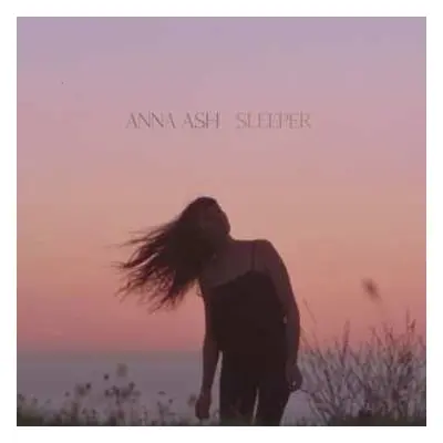 LP Anna Ash: Sleeper