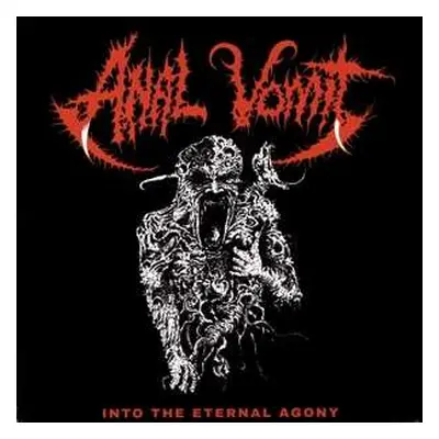 LP Anal Vomit: Into The Eternal Agony