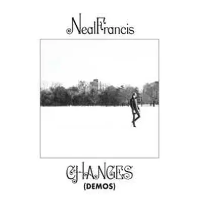 LP Neal Francis: Changes (Demos)