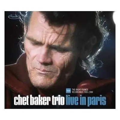 2CD Chet Baker Trio: Live In Paris: The Radio France Recordings 1983-1984 LTD