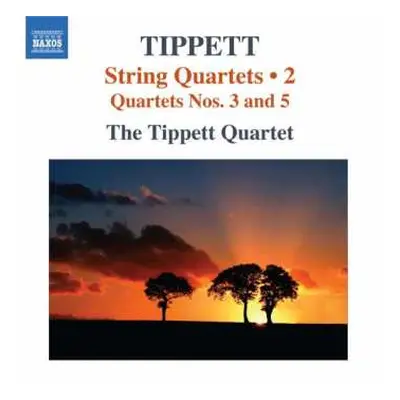 CD Tippett Quartet: String Quartets • 2 (Quartets Nos. 3 And 5)