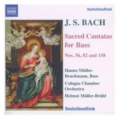 CD Johann Sebastian Bach: Sacred Cantatas For Bass Nos. 56, 82 And 158