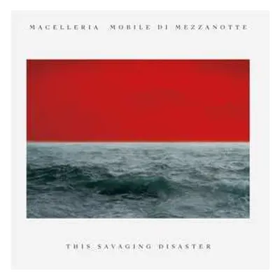 LP Macelleria Mobile Di Mezzanotte: This Savaging Disaster CLR | LTD