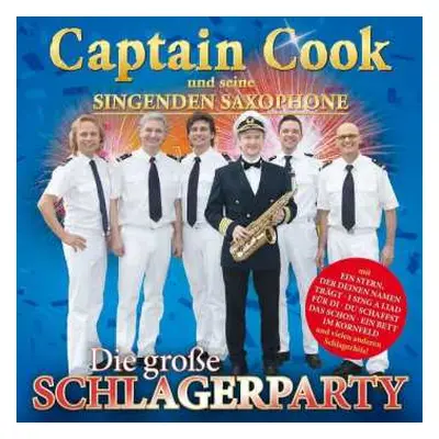 CD Captain Cook & Seine Singenden Saxophone: Die Große Schlagerparty