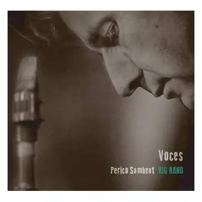 CD Perico Sambeat Big Band: Voces