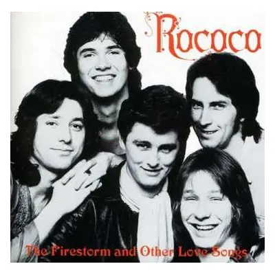 CD Rococo: The Firestorm And Other Love Songs