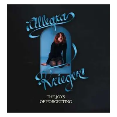 LP Allegra Krieger: The Joys of Forgetting