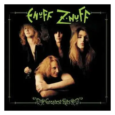 CD Enuff Z'nuff: Greatest Hits