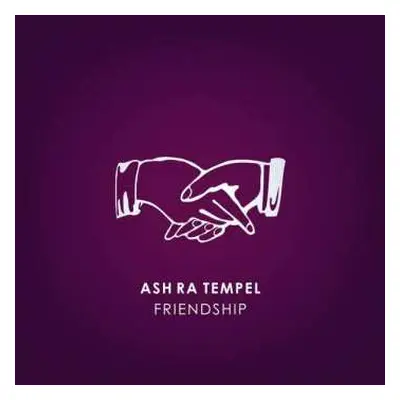 CD Ash Ra Tempel: Friendship