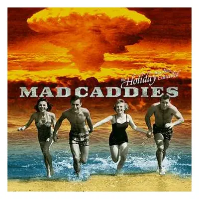 EP Mad Caddies: The Holiday Has Been Cancelled