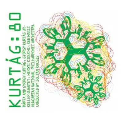 2CD Hungarian National Philharmonic Orchestra: Kurtág: 80