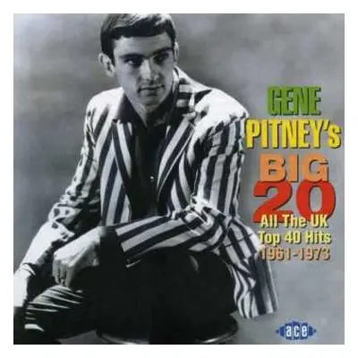 CD Gene Pitney: Gene Pitney's Big 20: All The UK Top 40 Hits 1961-1973