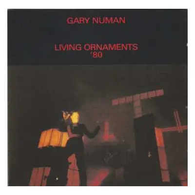 2CD Gary Numan: Living Ornaments '80