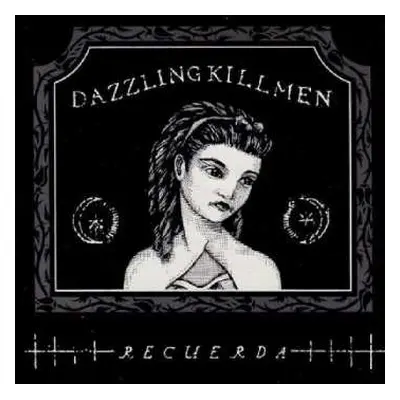 CD Dazzling Killmen: Recuerda