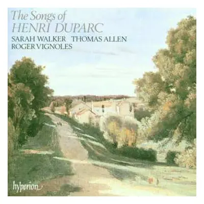 CD Henri Duparc: The Songs Of Henri Duparc