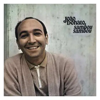 CD João Donato: Sambou, Sambou