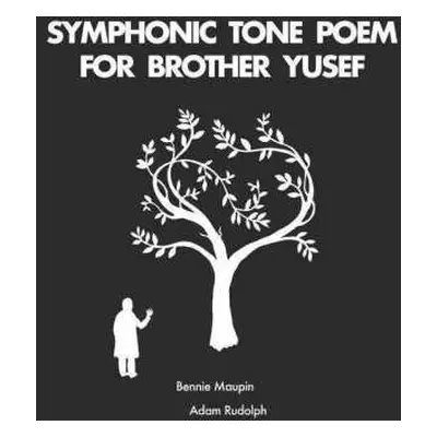 CD Adam Rudolph: Symphonic Tone Poem For Brother Yusef