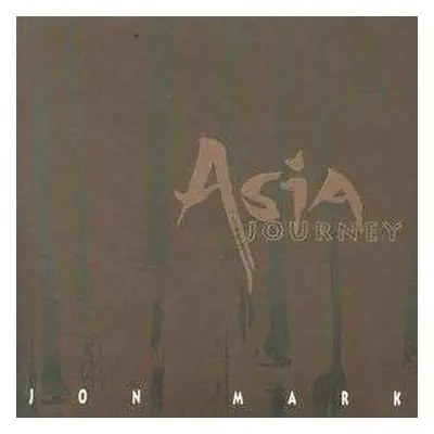 CD Jon Mark: Asia Journey