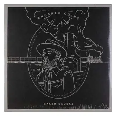 LP Caleb Caudle: Crushed Coins