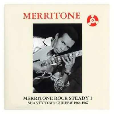 2LP Various: Merritone Rock Steady 1: Shanty Town Curfew 1966-1967