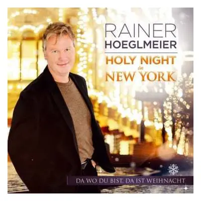 CD Rainer Hoeglmeier: Holy Night In New York