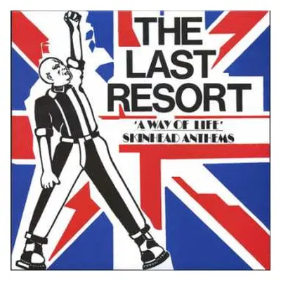 LP The Last Resort: A Way Of Life - Skinhead Anthems